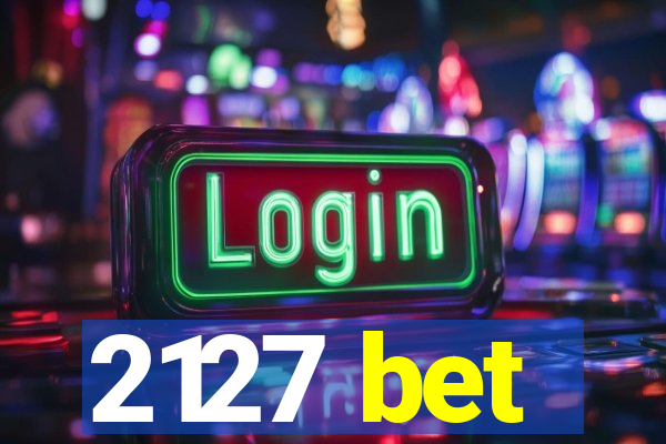 2127 bet